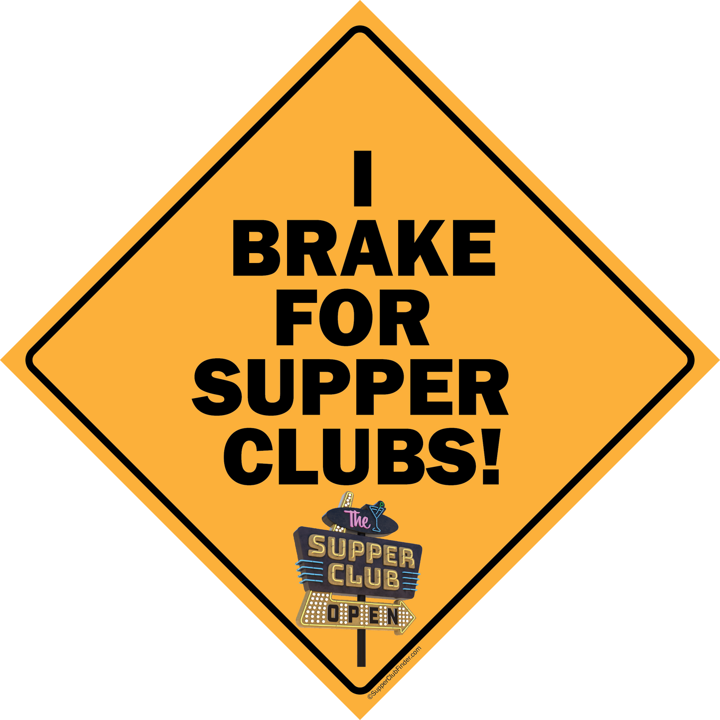 Supper Club Decal "I Brake for Supper Clubs"